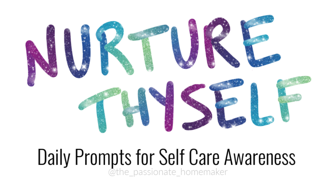 Nurture Thyself: Daily Prompts for Self Care Awareness
